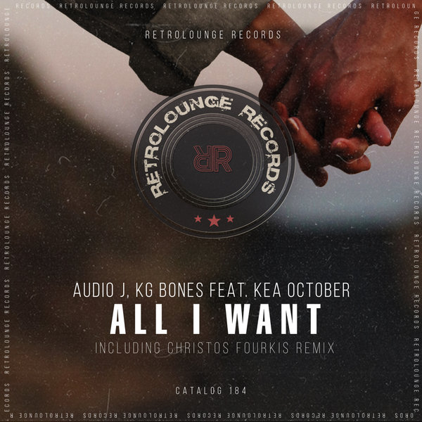 KG Bones, Audio J - All I Want [RETRO184]